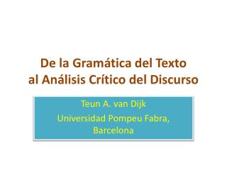 De la Gramática del Texto al Análisis Crítico del Discurso