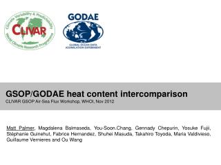 GSOP/GODAE heat content intercomparison CLIVAR GSOP Air-Sea Flux Workshop, WHOI, Nov 2012
