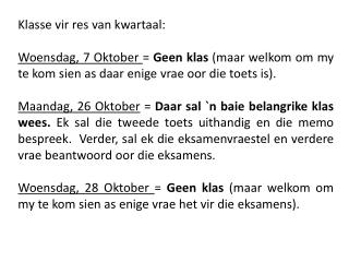 Klasse vir res van kwartaal: