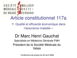 Article constitutionnel 117a «  Qualité et efficacité économique dans l’assurance maladie »