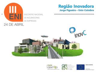 Região Inovadora Jorge Figueira – Univ Coimbra