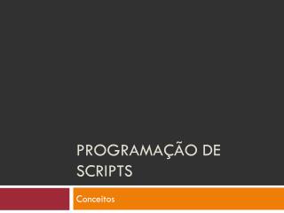 Programação de SCRIPTS