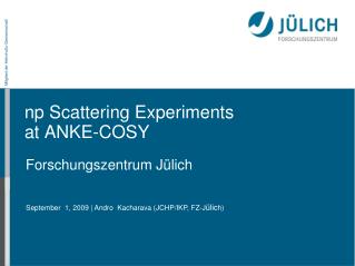 np Scattering Experiments at ANKE-COSY