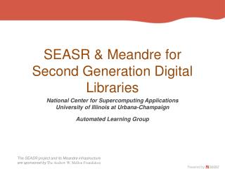 SEASR &amp; Meandre for Second Generation Digital Libraries