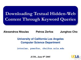 Downloading Textual Hidden-Web Content Through Keyword Queries