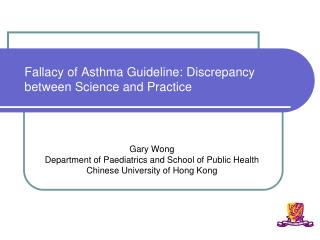 Fallacy of Asthma Guideline: Discrepancy between Science and Practice