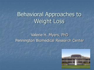 Behavioral Approaches to Weight Loss