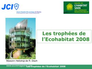 Les trophées de l’Ecohabitat 2008