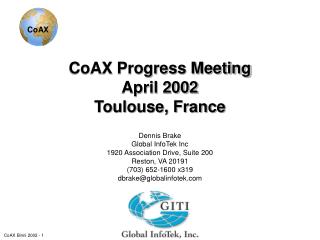 CoAX Progress Meeting April 2002 Toulouse, France