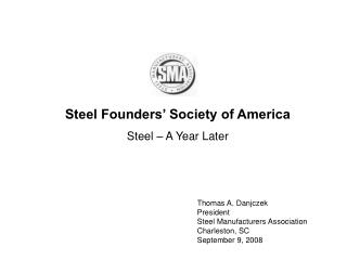 Steel Founders’ Society of America Steel – A Year Later
