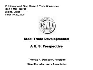 Steel Trade Developments: A U. S. Perspective