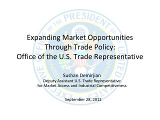 Expanding Market Opportunities Through Trade Policy: Office of the U.S. Trade Representative