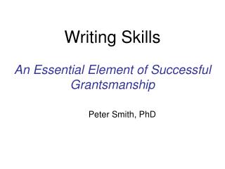 Writing Skills An Essential Element of Successful Grantsmanship