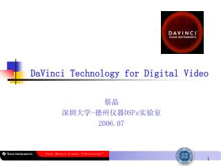 DaVinci Technology for Digital Video