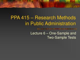 PPA 415 – Research Methods in Public Administration