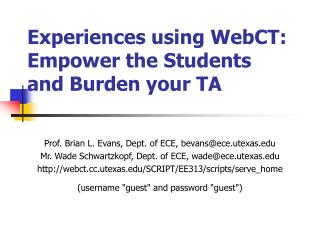 Experiences using WebCT: Empower the Students and Burden your TA