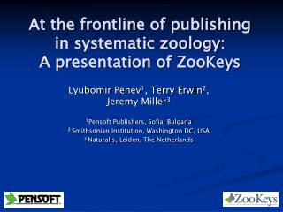 At the frontline of publishing in systematic zoology: A presentation of ZooKeys