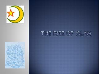 The Rise of Islam