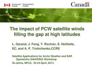 The impact of PCW satellite winds filling the gap at high latitudes