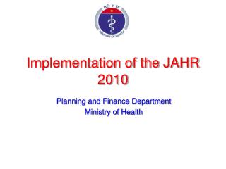 Implementation of the JAHR 2010