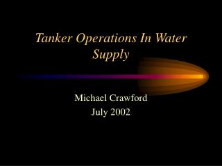Tanker Operations In Water Supply