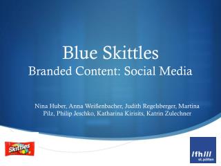 Blue Skittles Branded Content: Social Media
