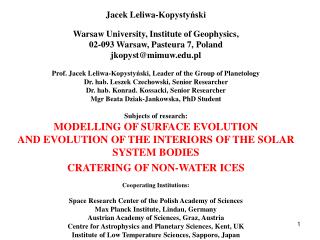Jacek Leliwa-Kopystyński Warsaw University, Institute of Geophysics,