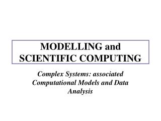 MODELLING and SCIENTIFIC COMPUTING