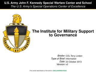 The Institute for Military Support to Governance