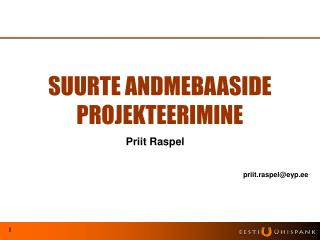 SUURTE ANDMEBAASIDE PROJEKTEERIMINE