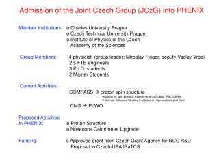 Admission of the Joint Czech Group (JCzG) into PHENIX