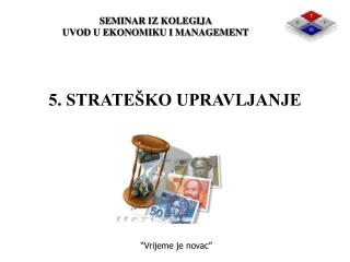 SEMINAR IZ KOLEGIJA UVOD U EKONOMIKU I MANAGEMENT