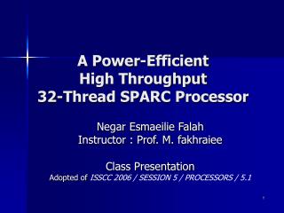 A Power-Efficient High Throughput 32-Thread SPARC Processor