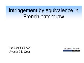 Infringement by equivalence in French patent law