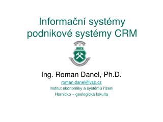 Informační systémy podnikové systémy CRM