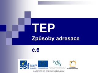 TEP Způsoby adresace