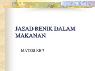 JASAD RENIK DALAM MAKANAN