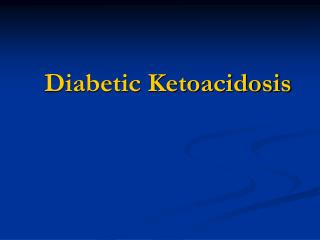 Diabetic Ketoacidosis