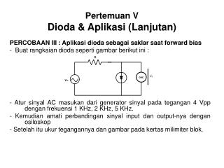 Pertemuan V Dioda &amp; Aplikasi (Lanjutan)