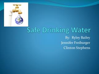 Safe Drinking Water