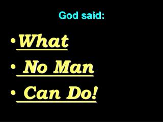 God said: