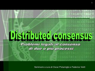 Distributed consensus