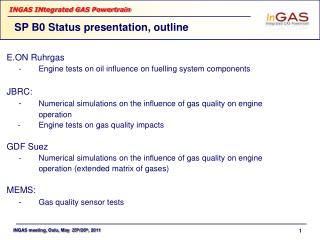 SP B0 Status presentation, outline