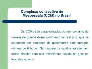 Complexo convectivo de 	Mesoescala (CCM) no Brasil