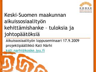 Keski-Suomen maakunnan aikuissosiaalityön kehittämishanke – tuloksia ja johtopäätöksiä