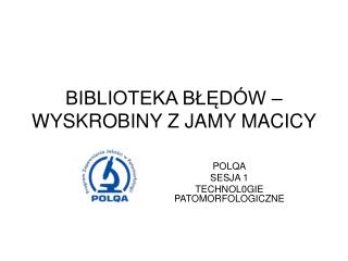 BIBLIOTEKA BŁĘDÓW – WYSKROBINY Z JAMY MACICY