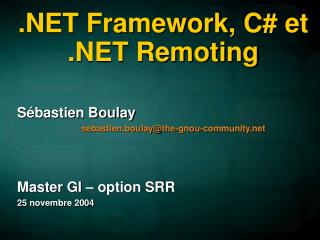 .NET Framework, C# et .NET Remoting
