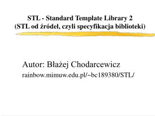 STL - Standard Template Library 2 (STL od źródeł , czyli specyfikacja biblioteki)