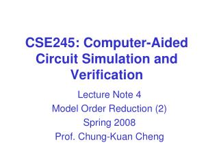 CSE245: Computer-Aided Circuit Simulation and Verification