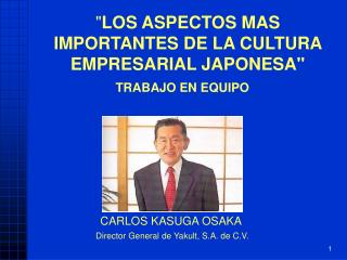 &quot; LOS ASPECTOS MAS IMPORTANTES DE LA CULTURA EMPRESARIAL JAPONESA&quot;